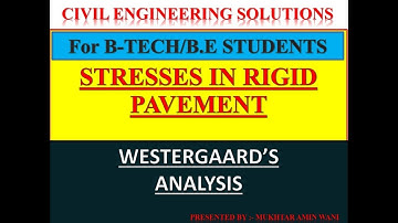 Stresses in Rigid Pavement and westergaard