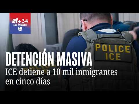 ICE arrests 10,000 immigrants in five days as fear grows in Los Angeles