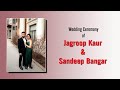 Wedding ceremony of jagroop kaur  sandeep bangar