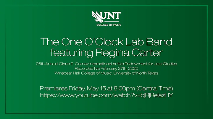 2020 UNT One O'Clock Lab Band with Regina Carter