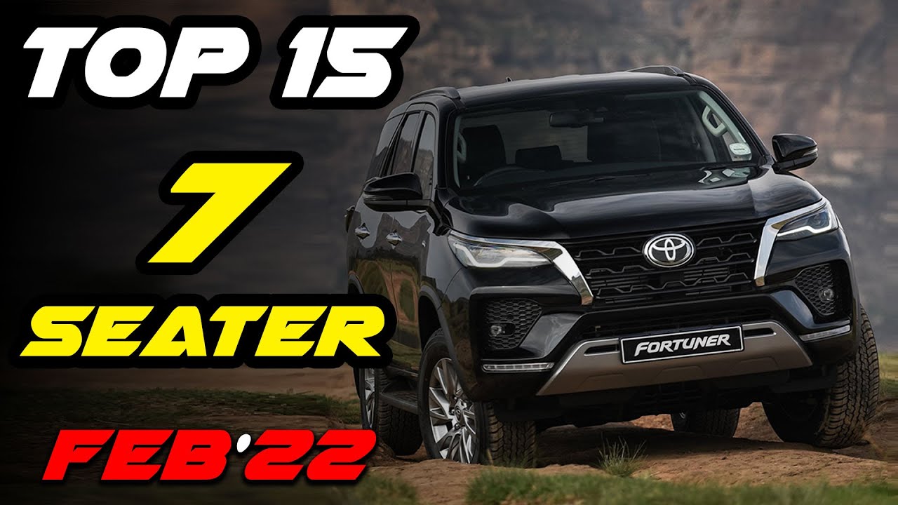 Top 15 Best selling 7 seater cars February 2022 7 seater cars in