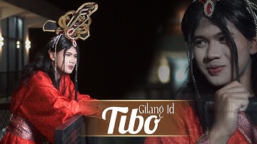 TIBO - GILANG ID ( OFFICIAL MUSIC VIDIO )
