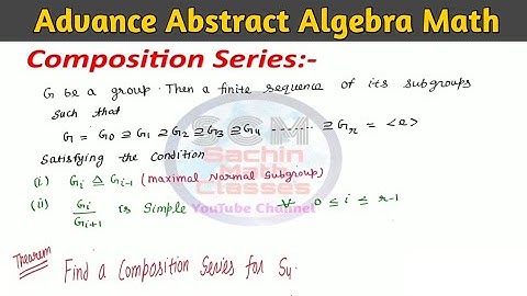 Composition Series|| Find a Composition Series for S4 || Advance abstract algebra MSc Math