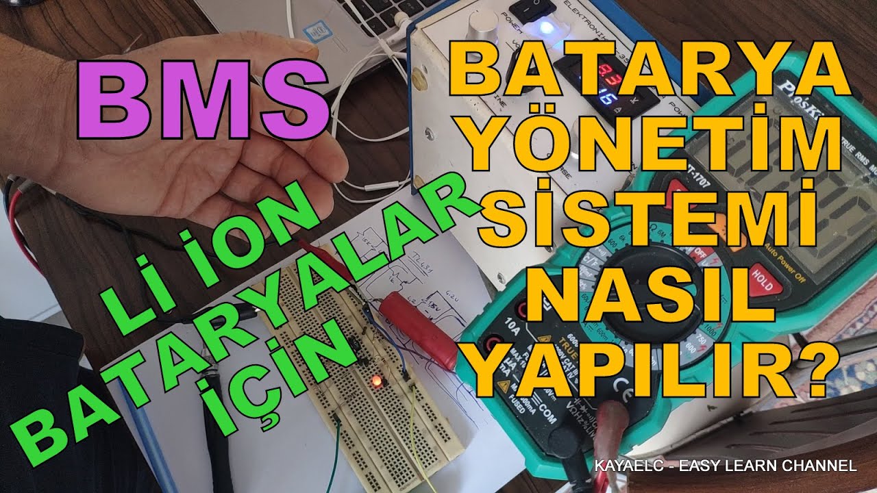 Lİ İON BATARYALAR İÇİN BMS DEVRESİ NASIL YAPILIR? BMS DEVRESİ NEDİR NEREDE KULLANILIR VE YAPIMI