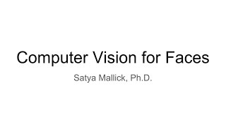 Computer Vision for Faces