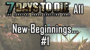 7 Days to Die (A11) Co-Op Multiplayer :: 1 :: New Beginnings