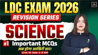 LDC Exam 2026 | Science | Important MCQs | Revision Series | Nayana Ma'am