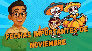 NOVIEMBRE EN MÉXICO Y EL MUNDO (FECHAS IMPORTANTES) / mIrA PROFE ÁNGEL @ProfeAngelDHC