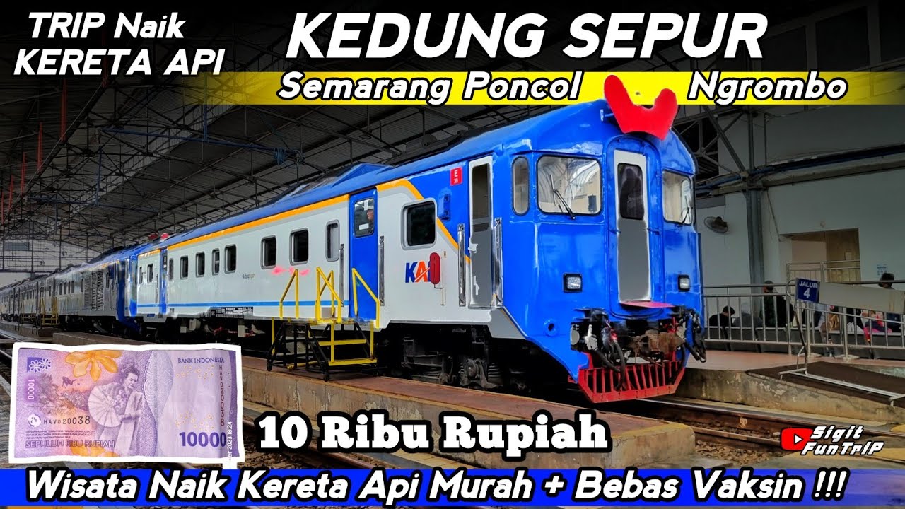 TRIP MURAH NAIK KERETA KEDUNGSEPUR ‼️ SEMARANG-NGROMBO ,SERTA CARA PEMESANAN TIKET ONLINE YANG MUDAH