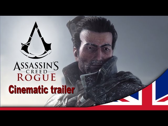 Assassin's Creed Rogue - World premiere cinematic trailer [UK] 