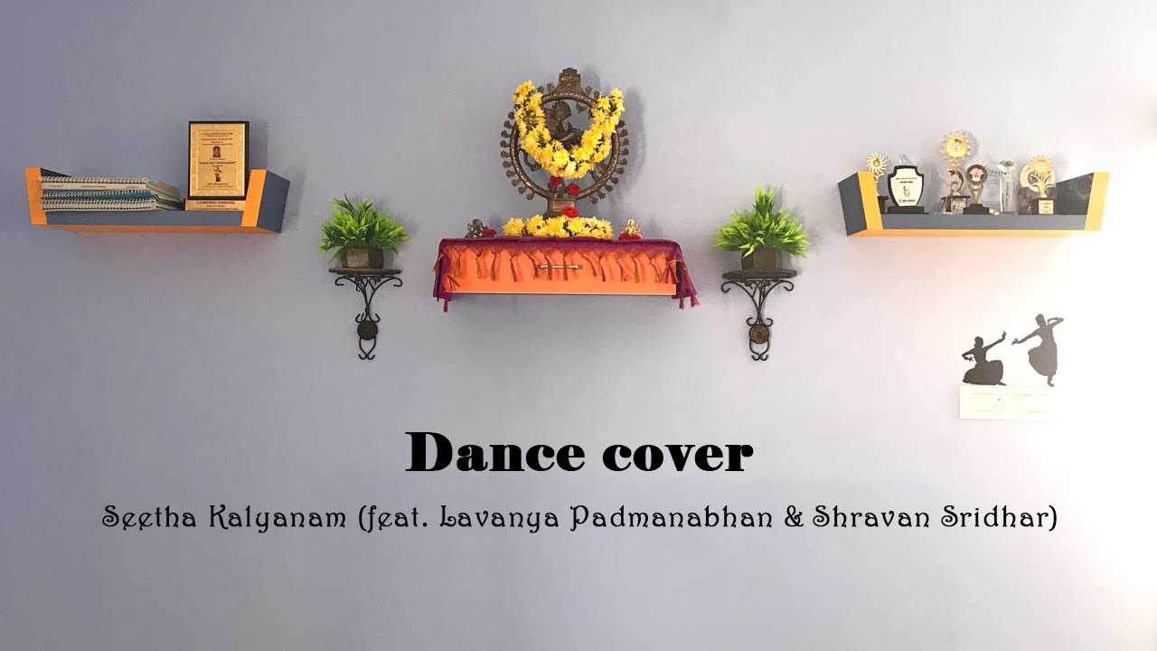 Dance cover  Seetha Kalyanam feat Lavanya Padmanabhan  Shravan Sridhar   Indian Wedding Anthem