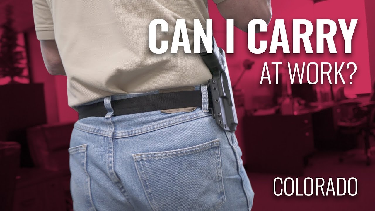 Can I Carry at Work in Colorado? YouTube