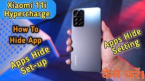 How To Hide App in Xiaomi 11i Hypercharge,Xiaomi 11i Hypercharge Main Apps Hide Keise Kare,