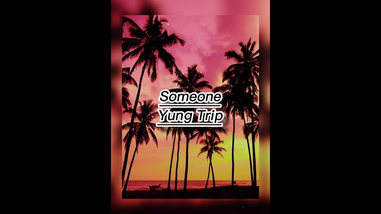 download someone by yung trip