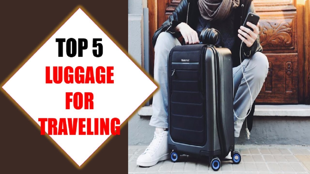 Top 5 Best Luggage for Traveling 2018 Best Luggage for Traveling Review By Jumpy Express YouTube