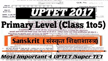 UPTET PREVIOUS YEAR SOLVED PAPER/UP TET PRIMARY LEVEL SOLVED PAPER /4 UPTET/Super TET 2019 Sanskrit