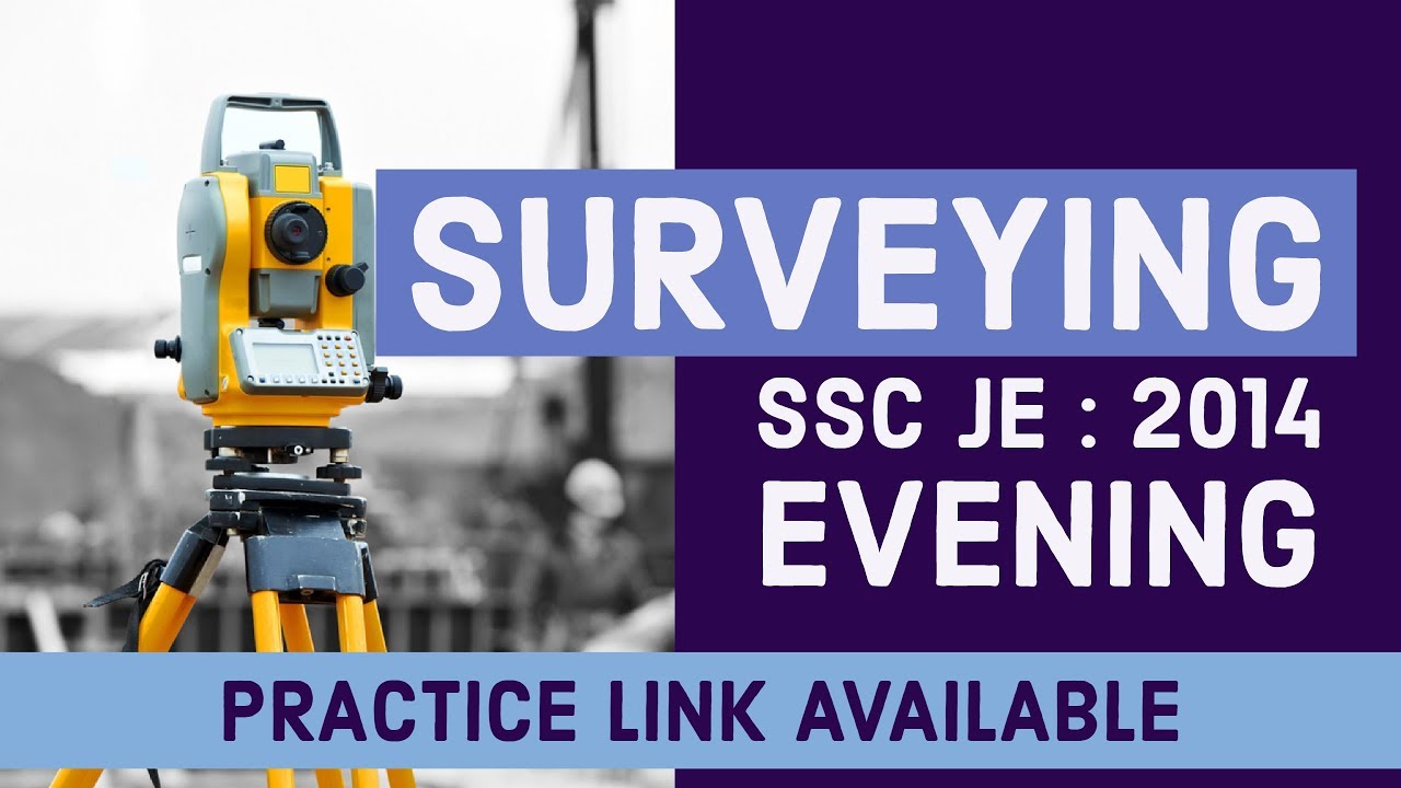 Questions | SSC JE - 2014 (E) | Surveying