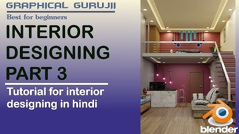 Part 3 Creating Interior In Blender| beginner