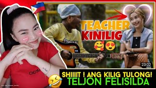 TELJON FELISILDA - TEACHER KINILIG | tinuruan ako kung paano magmahal | Kilig REACTION 😍😘