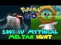 HUNTING PERFECT 100%IV MELTAN IN POKEMON GO