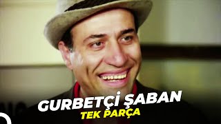 Gurbetçi Şaban Kemal Sunal Eski Türk Filmi Full İzle