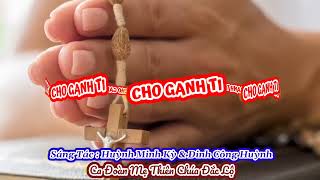 (MeTC) Chớ Ganh Tị (Ngài mời gọi con vào vườn nho...) - Huỳnh Minh Kỳ & Đinh Công Huỳnh