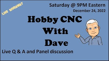 Hobby CNC With Dave  |   12-24-2022