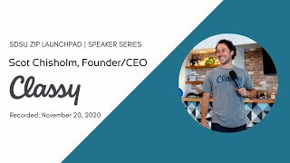ZIP Launchpad Speaker Series: Scot Chisholm - CEO of Classy