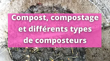Quels sont les différents types de compost