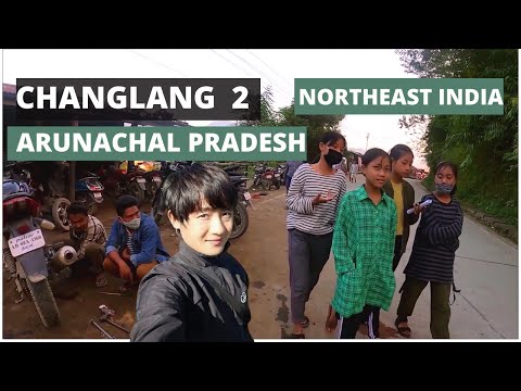 CHANGLANG EPISODE 2/CHANGLANG DISTRICT ARUNACHAL PRADESH/ NORTHEAST INDIA/TRAVELLER LOVE