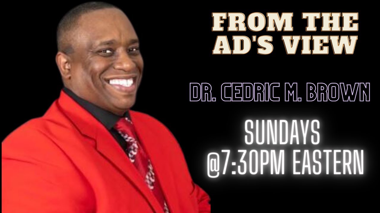 From the AD's View with Dr. Cedric Brown - YouTube