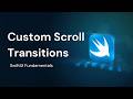 How to Customize Scroll Transitions in SwiftUI