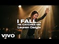 Lauren Daigle -I Fall, You Catch Me Every Time| Powerful WorshipSong About God’sLove&amp; Strength(2026)