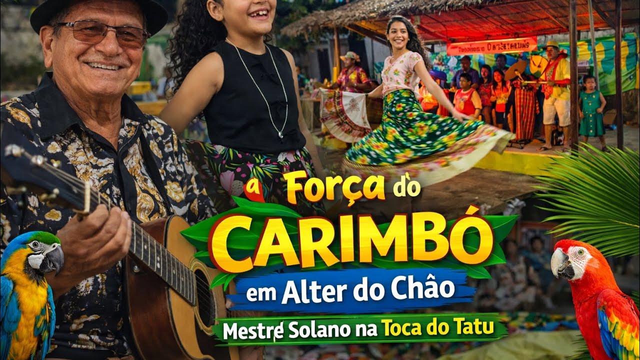 A Força do Carimbó em Alter do Chão | Mestre Solano na Toca do Tatu – Ep. 05