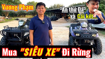 Vương Phạm Mua "Siêu Xe" Địa Hình Đi Rừng, Gấp Rút Xây Dựng Khu Du Lịch Sinh Thái, Cuộc Sống Mỹ