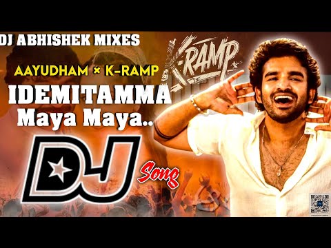 Idemitamma Maya Maya Dj Song K Ramp Intro Song Dj Remix Aayudham Songs Dj Remix K Ramp Dj Songs