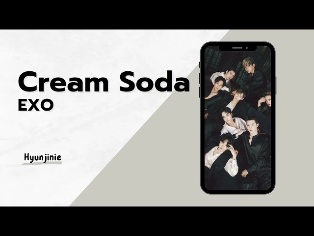 EXO (엑소) - Cream Soda (RINGTONE) class=