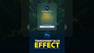 Create Stunning Transparent Blur Effects in Photoshop - Step-by-Step Tutorial