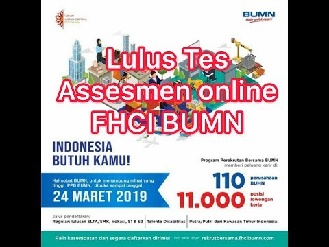 Lulus asesmen online tes tata nilai Rekrut Bersama FHCI BUMN Maret 2019