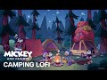 Mickey & Friends Go Camping | LoFi | Disney