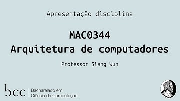 MAC0344 - Arquitetura de Computadores