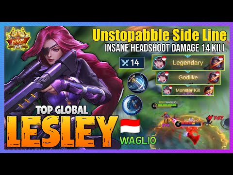 Lesley Unstopabble Side Line - Lesley Best Build 2021 [ Top Global Lesley ] WAGLIO - Mobile Legends @MobaHolic