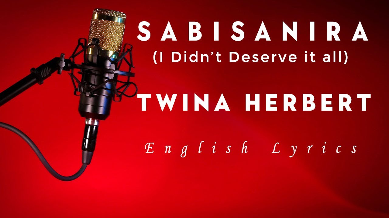 Sabisanira English Lyrics   Twina Herbert