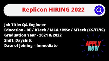 REPLICON Hiring 2022 | QA Engineer | For 2021 & 2022 batch BE / BTech / MCA / MSc / MTech(CS/IT/IS)