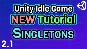 (Ep 2.1) Singletons - Unity C# Idle Game Tutorial Series [2021 Edition]