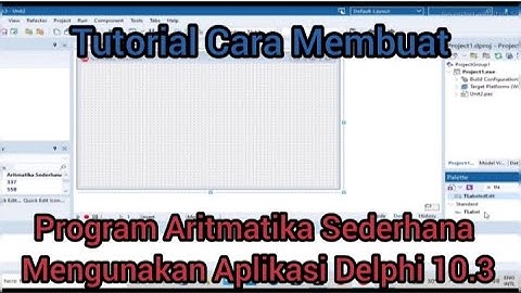 Cara Membuat Program Aritmatika Sederhana Menggunakan Delphi