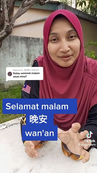 Bagaimana nak Ucapkan Selamat Malam dalam Bahasa Mandarin