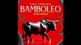 Gypsy Kings - Bamboleo (Yas Cepeda Afro Remix)