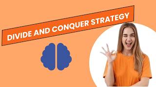 Divide and conquer strategy explained