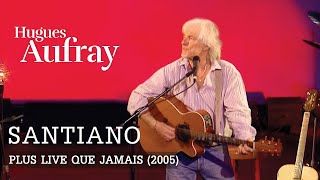 Vignette de la vidéo "Hugues Aufray - Santiano (Live officiel « Plus live que jamais » Paris 2005)"